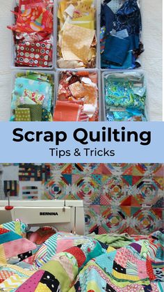 a sewing machine and some quilts in plastic containers with text overlay that reads scrap quilting tips & tricks