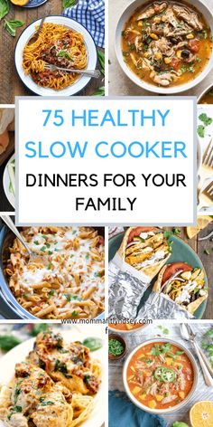 a collage of healthy slow cooker dinners for your family to enjoy in the kitchen