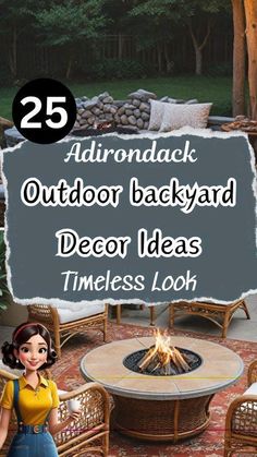 an outdoor backyard patio with furniture and fire pit in the middle, text reads 25 adirondack outdoor backyard decor ideas