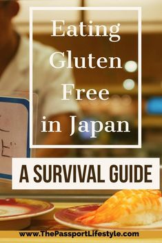 a person sitting at a table with food in front of them and the words eating gluten free in japan