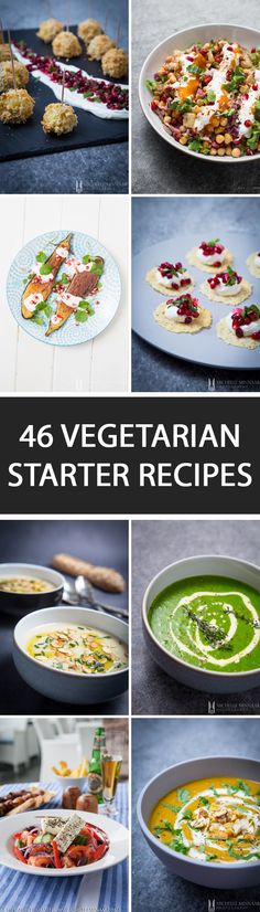 a series of photos showing different types of food and the words, 46 vegetarian starter recipes