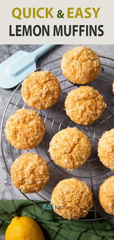 lemon muffins cooling on a wire rack with the words quick and easy lemon muffins