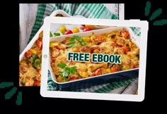 two photos with the words free ebook on them and an image of a casserole dish