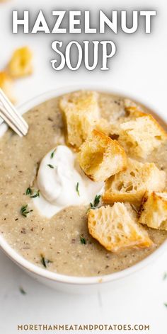 Bowl filled with hazelnut soup and croutons. Hazelnut Soup Recipes, Savory Hazelnut Recipes, Hazel Nut Soup, Hazelnut Recipes Savory, Hazelnut Soup, Soup Recipe Easy, Meat And Potatoes Recipes, Hazelnut Recipes, Vegetable Soup Healthy