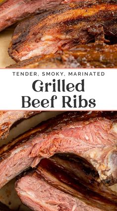 grilled beef ribs with text overlay that reads tender smoky marinated grilled beef ribs