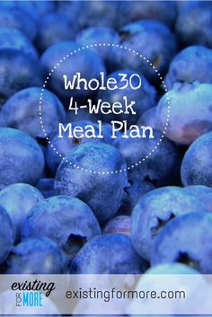 blueberries with the words whole 30 - week meal plan on top and below it