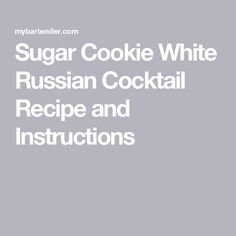 sugar cookie white russian cocktail recipe and instructions