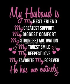 a black background with pink lettering that says, my husband is my best friend and the words