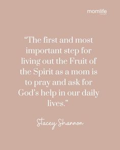 Christian motherhood quote Fruits Of The Holy Spirit, Called By God, Christian Motherhood, Quotes About Motherhood