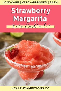 Strawberry margarita. Title at top. Header says "low-carb, keto-approved, easy!" Strawberry Margarita Recipes, Keto Recipes Meal Prep, Keri Diet, Healthier Drinks, Low Carb Flammkuchen, Strawberry Margaritas, Alcohol Games