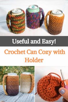 crochet can cozy with holder is shown in three different pictures and the words useful and easy