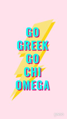 the words go greek, go chi omega are in different colors and shapes