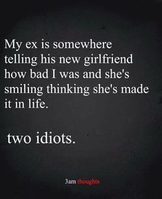 Deadbeat Dad Quotes, Be Quotes, I Love Quotes, 3am Thoughts, Most Famous Quotes, New Girlfriend, Dad Quotes, Fact Quotes, Famous Quotes