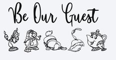 the be our guest logo with four cartoon characters