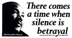 an image of martin luther king on a sign that says there comes a time when silence is