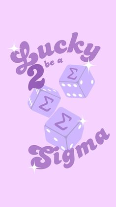 two dices with the words bucky be a signa on it in purple