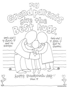 a coloring page with the words, my grandparents give the best hugs and two children hugging each other