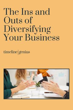 the ins and outs of diversifying your business