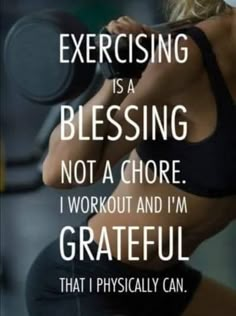 a woman lifting a barbell with the words, exercising is a blessing not a choice i workout and i'm grateful that i physically can