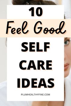 Looking to nurture your mind, body, and soul? Try these 10 feel-good self care ideas and give your wellness a much-needed boost | how to practice self-care | best self care ideas | self care rituals | self love tips | self care habits | self care tips Hygge Tips, Self Care Habits, Self Care Practices, Practice Self Care, Mindfulness Activities, Love Tips