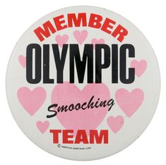 a pink and white sticker with the words, member olympic smooching team