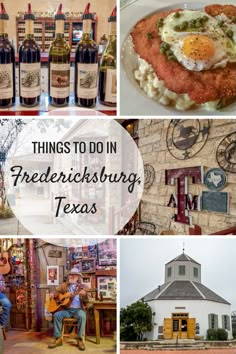 things to do in freebiesburg, texas with pictures of food and wine bottles