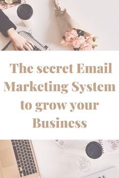 the secret email marketing system to grow your business