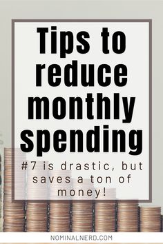 stacks of coins with the words tips to reduce money spending