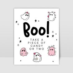 a card that says boo take a piece of candy or two with ghost faces on it