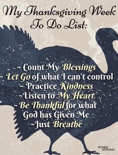 a thanksgiving card with a black turkey on it's back and the words, my thanksgiving week to do list