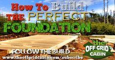 an advertisement with the words how to build the perfect foundation and below it are pictures of construction materials