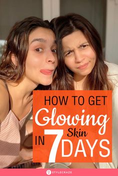 How To Get Glowing Skin Naturally In A Week: Getting healthy and glowing skin and maintaining it involves a lot of dedication. In this article, we will tell you how you can improve your skin health and maintain its glow with some skin care, lifestyle, and makeup tweaks. Read on. #Skincare #SkincareTips #GlowingSkin Skin Diet, Glowy Skin, Skin Care Remedies