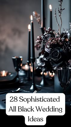 Sophisticated all-black wedding table setting with elegant black decor, including sleek black candles, black dinnerware, and chic floral arrangements, creating a modern and stylish atmosphere. Goth Venue Wedding, Goth Inspired Wedding, Black Floral Arrangements Centerpieces, All Black Table Setting Party Ideas, Gothic Chic Wedding Decor, Black And Moody Wedding, Dark Forest Theme Wedding, Gothic Wedding Outdoor, Black And White Halloween Wedding