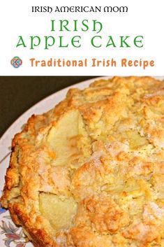 an irish apple cake on a plate with the words traditional irish recipe written below it