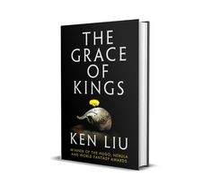 the book cover for the grace of kings by ken luu, with an elephant on it