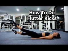 a woman laying on the floor in front of a gym machine with text overlaying how to do flutter kicks