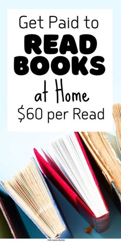 an open book with the words get paid to read books at home $ 50 per read