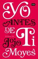 the cover of no antes de jojo moyes, written in black and white