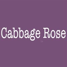 the words cabbage rose on a purple background