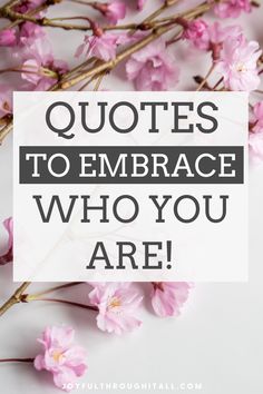 show up for yourself quotes to embrace who you are Blossom Quotes Inspiration, Embrace Quotes, Inspiratonal Quotes, Blossom Quotes, Be True To Yourself Quotes, Identity Quotes, Path Quotes, Life Values, Positive Quotes Motivation