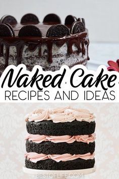 two cakes with chocolate frosting on top and the words naked cake recipes and ideas above them