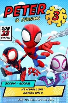 a spiderman birthday party flyer with the name peter is turning 3 on it's back