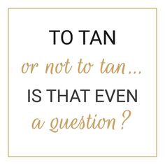 Organic Quotes, Natural Tanning Tips