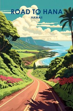 the road to hanaa is shown in this vintage style poster, with palm trees and flowers