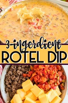 three different pictures with the words 3 ingredient rotel dip on top and in the middle