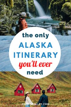 the only alaska itinerary you'll ever need by jasmin bailey