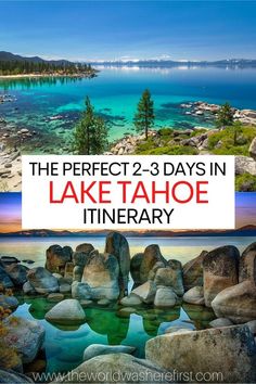 the perfect 2 - 3 days in lake tahoe itinerary