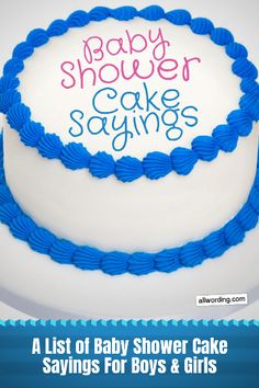 a baby shower cake sayings for boys and girls with blue icing on it