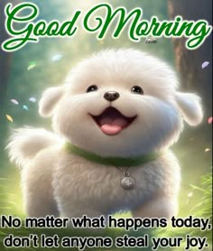 a white dog with a green collar on it's neck and the words, good morning