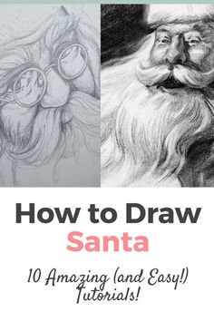 how to draw santa with 10 amazing and easy drawings for beginners by the art teacher